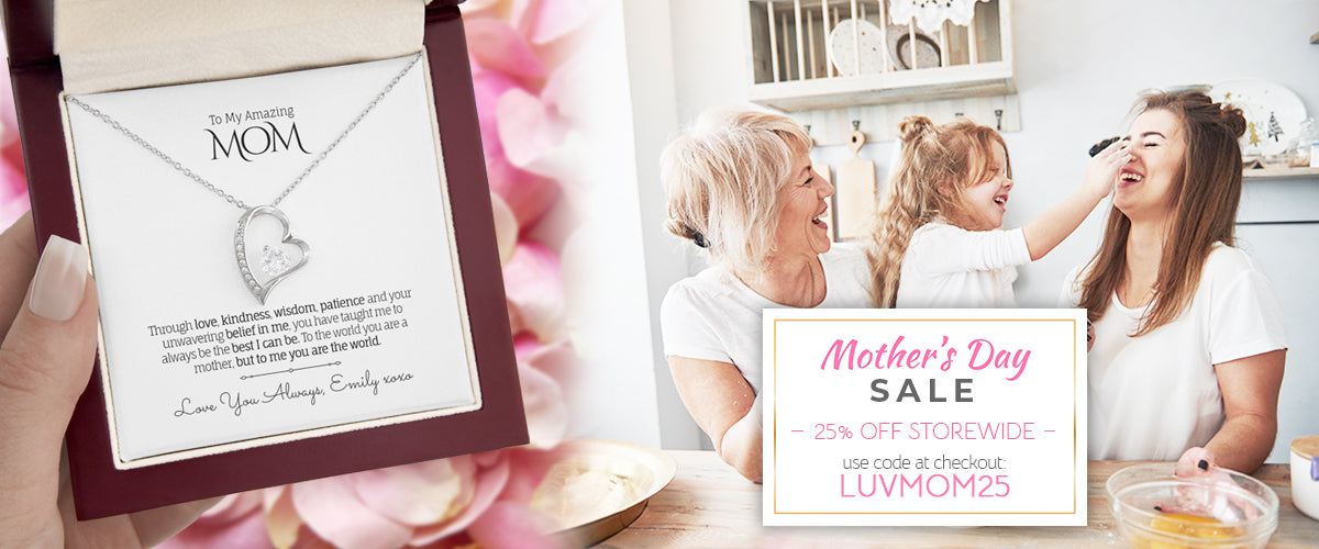 Home Page Banner promoting Mother's Day Sale - 25% off Storewide using code LUVMOM25 at checkout.